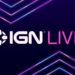 رویداد IGN Live از 7 تا 9 ژوئن در لس