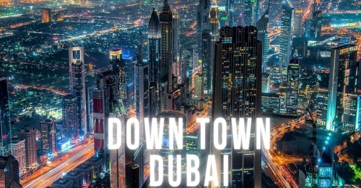 منطقه داون تاون دبی