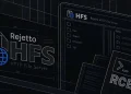 هشدار درباره آسیب پذیری حیاتی Rejetto HFS؛ مهاجمان به دنبال دسترسی ادمین و اجرای کد از راه دور هستند